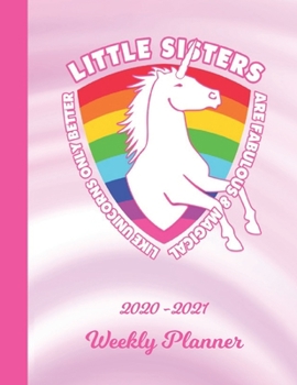 Paperback Weekly Planner: Little Sister White Unicorn 1 Year Organizer (12 Months) - 2020 - 2021 - Appointment Calendar Schedule - 52 Week Pages Book