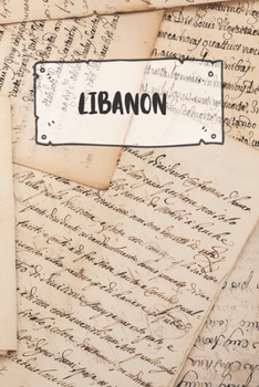 Libanon: Liniertes Reisetagebuch Notizbuch oder Reise Notizheft liniert - Reisen Journal für Männer und Frauen mit Linien (German Edition)