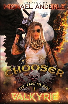 Valkyrie - Book #1 of the Chooser of the Slain