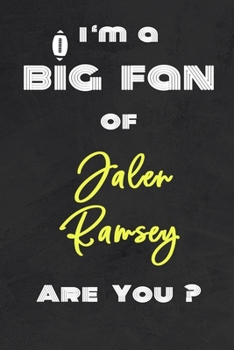 I'm a Big Fan of Jalen Ramsey Are You ? | Notebook for Notes, Thoughts, Ideas, Reminders, Lists to do, Planning(for Football Americain lovers, Rugby ... Inches 120 pages , Soft Cover , Matte finish