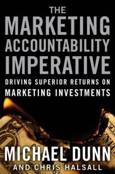Hardcover The Marketing Accountability Imperative: Driving Superior Returns on Marketing Investments Book