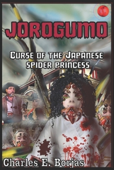 Paperback Jorogumo: Curse of the Japanese Spider Princess Book