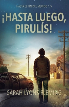 Paperback ¡Hasta luego, pirulís! [Spanish] Book