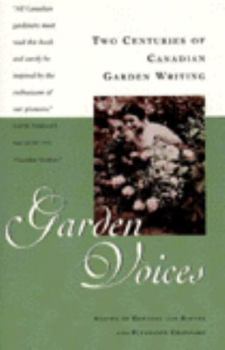 Paperback Garden Voices: Two Centuries of Canadian Garden Writing Book