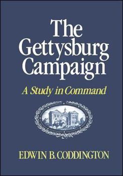 Paperback The Gettysburg Campaign: A Study in Command Book