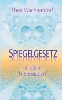 Paperback Spiegelgesetz in allen Lebenslagen [German] Book
