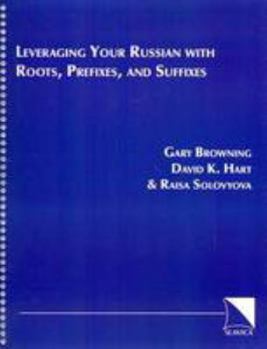 Spiral-bound Leveraging Your Russian with Roots, Prefixes, and Suffixes Book