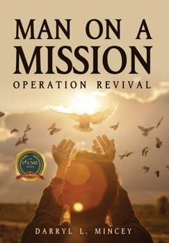 Hardcover Man On A Mission: Operation Revival Book