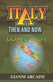 Paperback Italy Then and Now: Lombardy Book