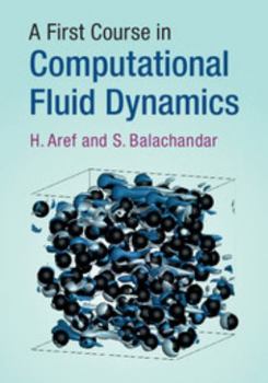 Hardcover A First Course in Computational Fluid Dynamics Book