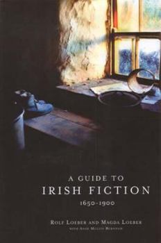 Hardcover A Guide to Irish Fiction, 1650-1900 Book