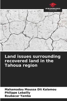 Paperback Land issues surrounding recovered land in the Tahoua region Book