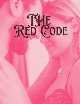 The Red Code: Erotica Short Stories for Women with Explicit Sex (Forbidden Daddy, Taboo Family, Age-Gap, Rough Men Menage) (Modern Adult Affairs)