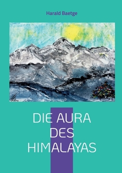 Paperback Die Aura des Himalayas [German] Book