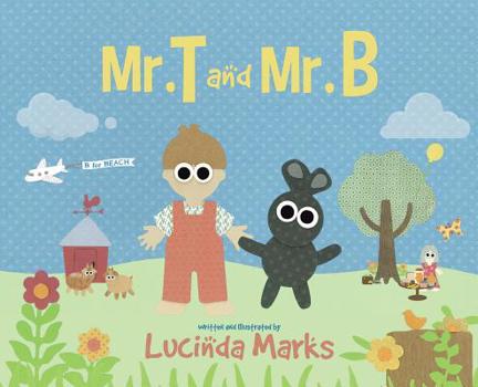 Hardcover Mr. T and Mr. B Book