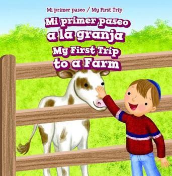 Library Binding Mi Primer Paseo a la Granja / My First Trip to a Farm [Spanish] Book