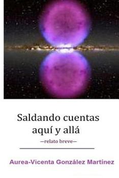 Paperback Saldando cuentas aqui y alla [Spanish] Book