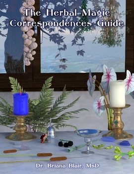 Paperback The Herbal Magic Correspondences Guide Book