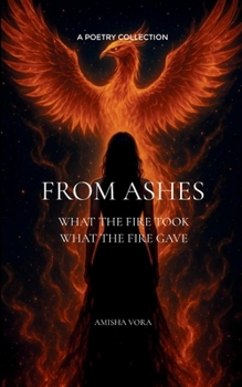 Paperback From Ashes What the fire took, what the fire gave Book