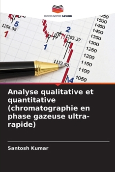 Paperback Analyse qualitative et quantitative (chromatographie en phase gazeuse ultra-rapide) [French] Book