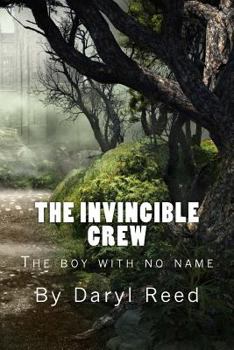 Paperback The Invincible Crew: The boy with no name Book