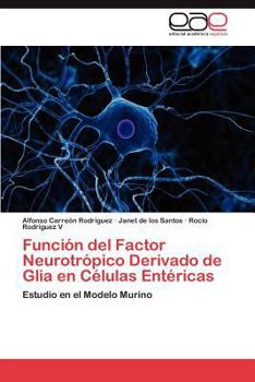 Paperback Función del Factor Neurotrópico Derivado de Glia en Células Entéricas [Spanish] Book