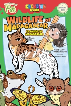 Paperback Wildlife of Madagascar. The Adventures of Pili Coloring Book. English-French for Kids Ages 2+: The Adventures of Pili [French] Book