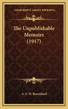 Hardcover The Unpublishable Memoirs (1917) Book