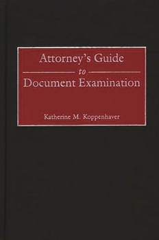 Hardcover Attorney's Guide to Document Examination Book