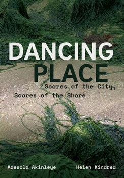 Paperback Dancing Place: Scores of the City, Scores of the Shore Book