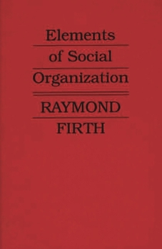 Hardcover Elements of Social Organization. Book