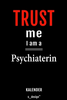 Kalender für Psychiater / Psychiaterin: Immerwährender Kalender / 365 Tage Tagebuch / Journal [3 Tage pro Seite] für Notizen, Planung / Planungen / Planer, Erinnerungen, Sprüche (German Edition)