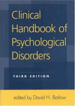 Hardcover Clinical Handbook of Psychological Disorders, Third Edition: A Step-By-Step Treatment Manual Book