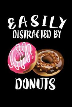 Paperback Easily Distracted By Donuts: Animal Nature Collection Book