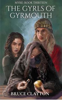 Paperback The Gyrls of Gyrmouth: A Myre Novel Book