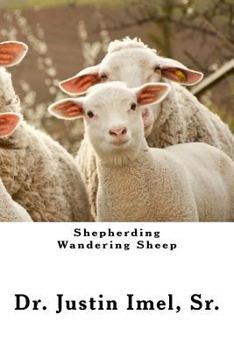 Paperback Shepherding Wandering Sheep: Elders Talk Book