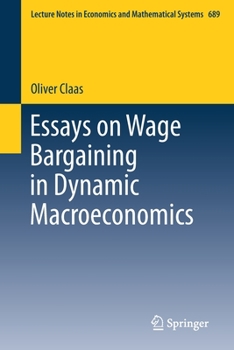 Paperback Essays on Wage Bargaining in Dynamic Macroeconomics Book