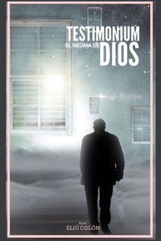 Paperback Testimonium: El Neuma de Dios [Spanish] Book