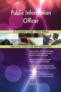 Public Information Officer A Complete Guide - 2020 Edition