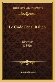 Paperback Le Code Penal Italien: Discours (1890) [French] Book