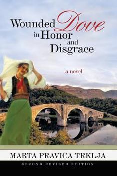 Paperback Wounded Dove in Honor and Disgrace Book