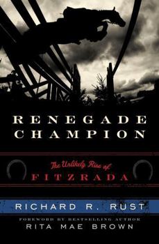 Hardcover Renegade Champion: The Unlikely Rise of Fitzrada Book