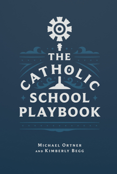 Paperback The Catholic School Playbook Book