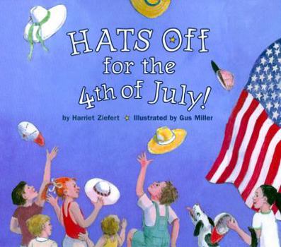 Hardcover Hats Off for the Fourth of July Book