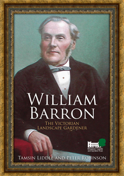 Paperback William Barron: The Victorian Landscape Gardener Book