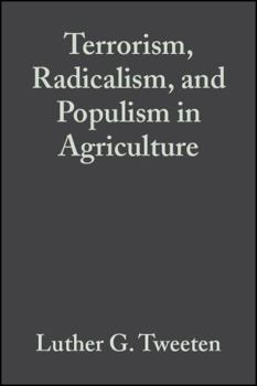 Hardcover Terrorism, Radicalism, and Populism in Agriculture Book