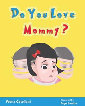 Paperback Do You Love Mommy? Book