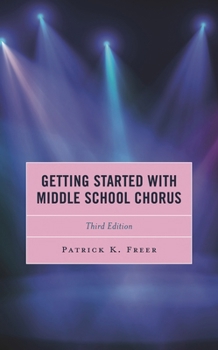 Hardcover Getting Started with Middle School Chorus Book