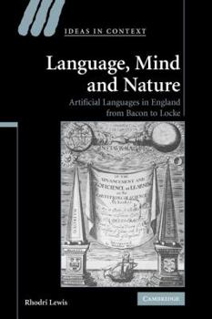 Paperback Language, Mind and Nature: Artificial Languages in England from Bacon to Locke Book