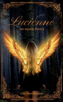 Paperback Lucienne: Der dunkle Ph?nix [German] Book
